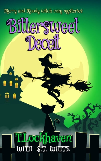 Merry And Moody Witch Cozy Mysteries: Bi By Lockhaven, T.