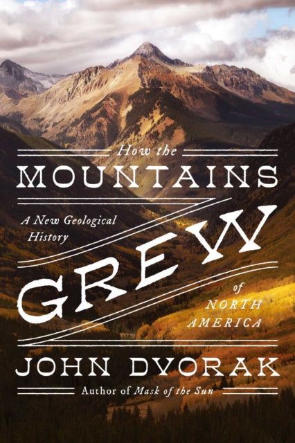 How The Mountains Grew