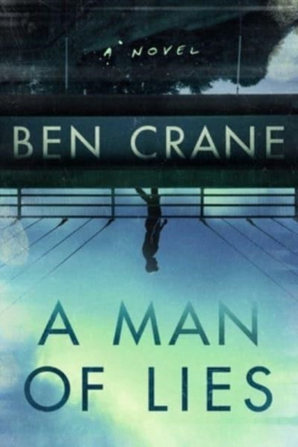 Man Of Lies By Crane, Ben