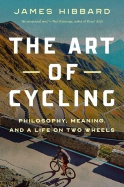 Art Of Cycling By Hibbard, James