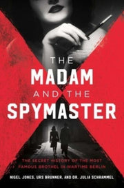 Madam & The Spymaster By Brunner, Urs