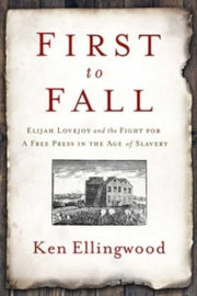 First To Fall By Ellingwood, Ken