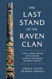 Last Stand Of The Raven Clan By Easter, Gerald