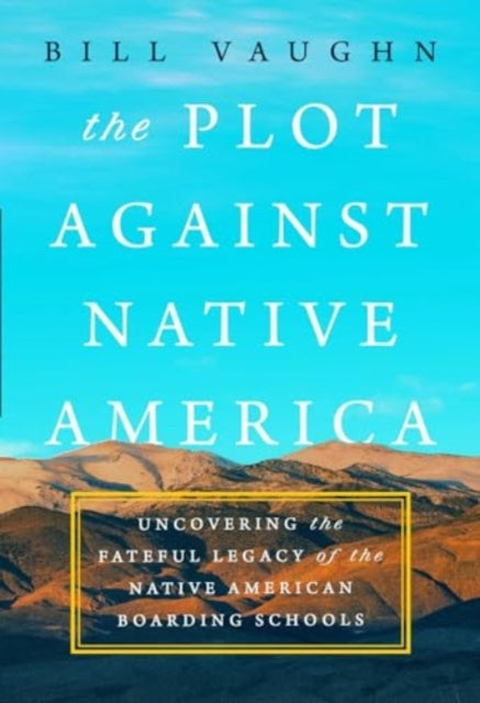 Plot Against Native America Ha