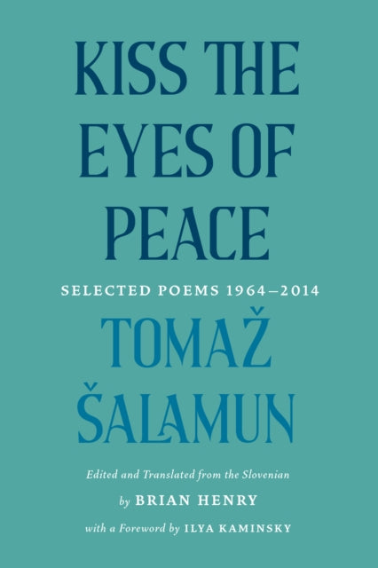 Kiss The Eyes Of Peace