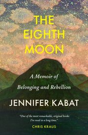 Eighth Moon By Jennifer Kabat