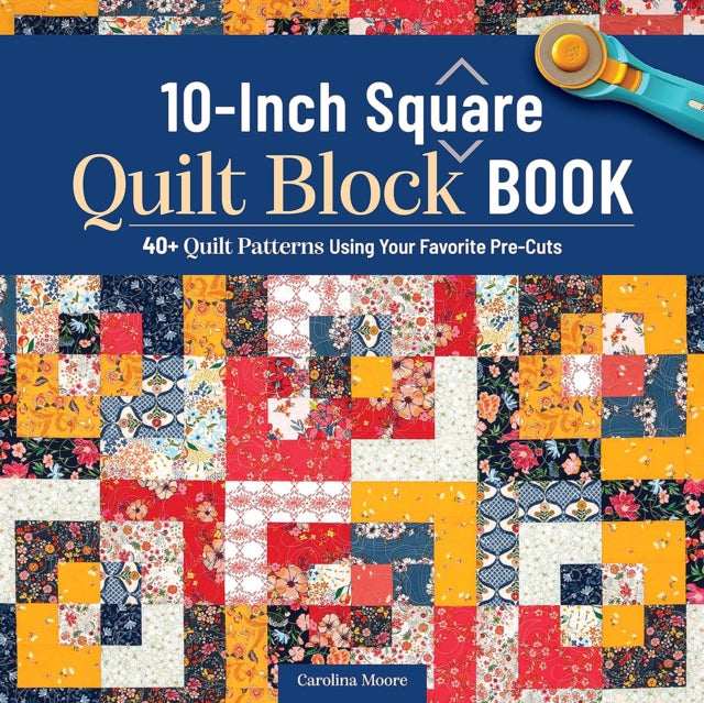 10 Inch Square Quilt Block Book