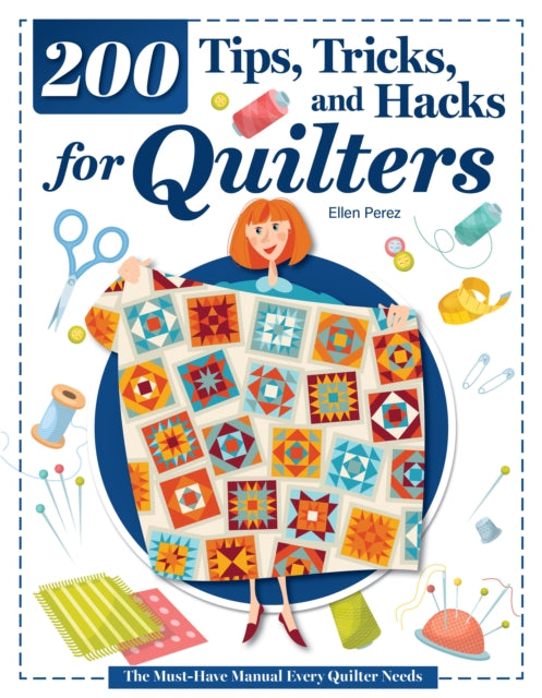 200 Sanity-saving Tips/for Quilters