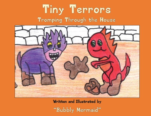 Tiny Terrors: Tromping Through The House