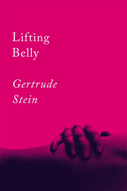 Lifting Belly By Stein, Gertrude