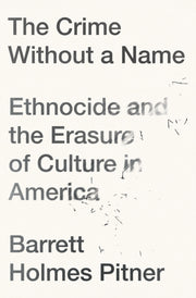 Crime Without A Name By Barrett Holmes Pitne