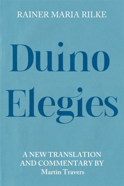Duino Elegies: A New Translation And Com