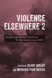 Violence Elsewhere 2: Imagining Distant