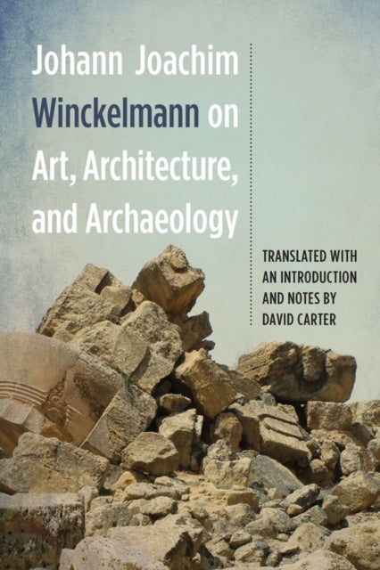 Johann Joachim Winckelmann On Art, Archi