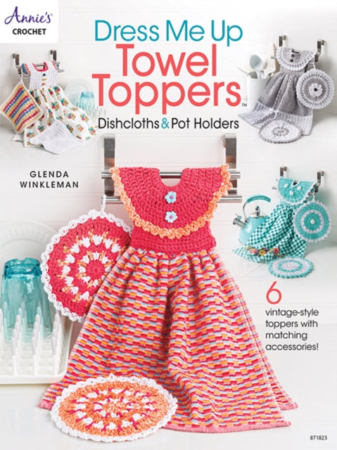 Dress Me Up Towel Toppers Dishcloths Pot