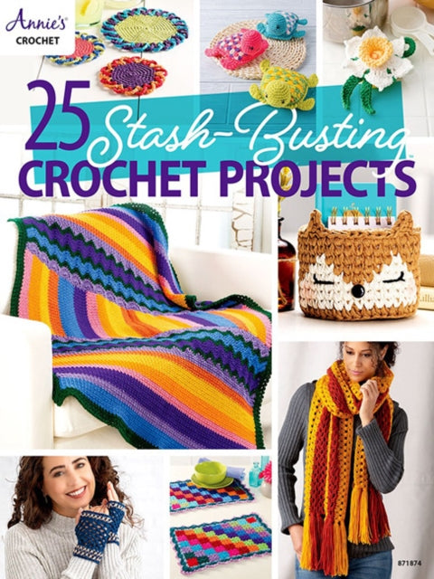 25 Stashbusting Crochet Projects