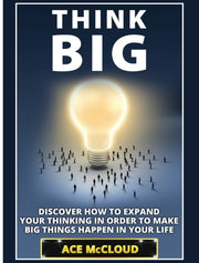 Think Big: Discover How To Expand Your T