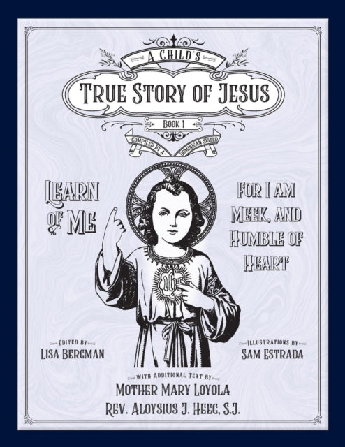 Child's True Story Of Jesus, Book 1