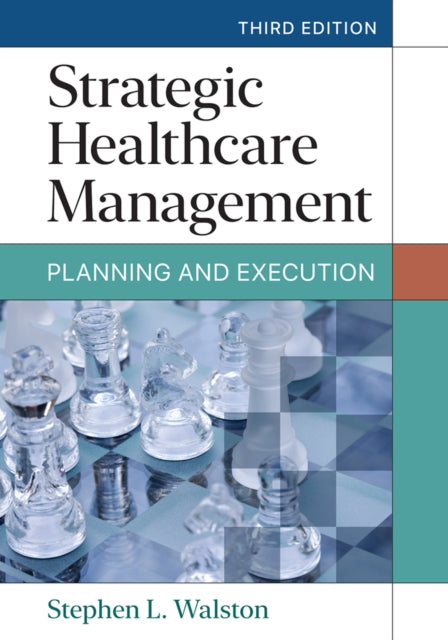 Strategic Healthcare Management: Plannin