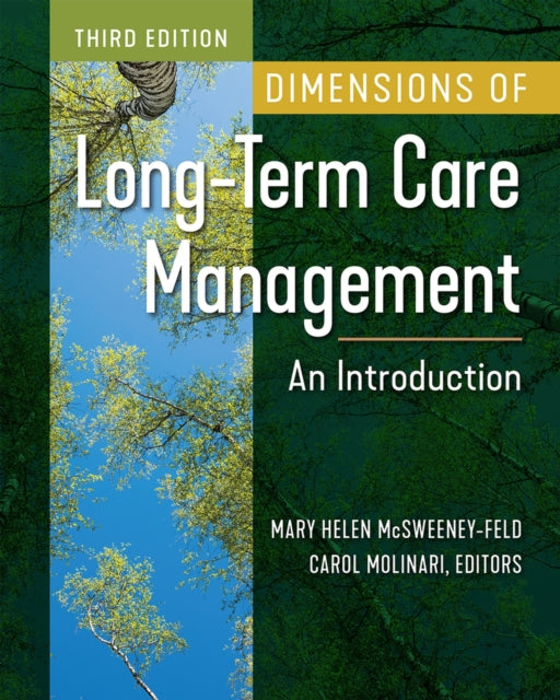 Dimensions Of Longterm Care Management A By Molinari, Carol