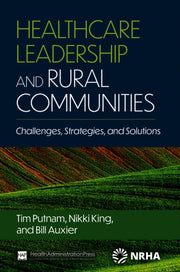 Healthcare Leadership And Rural Communit By Author Stated, No