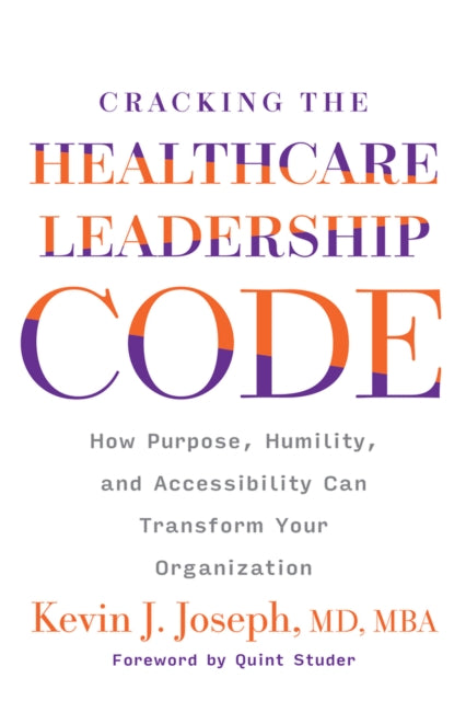 Cracking The Healthcare Leadership Code:
