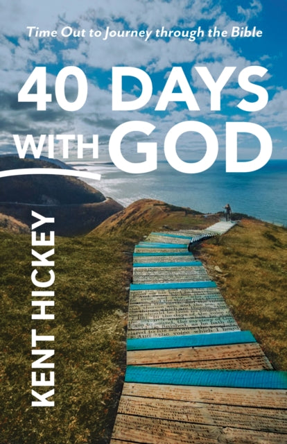 40 Days With God: Time Out To Journey Th