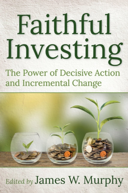 Faithful Investing: The Power Of Decisiv