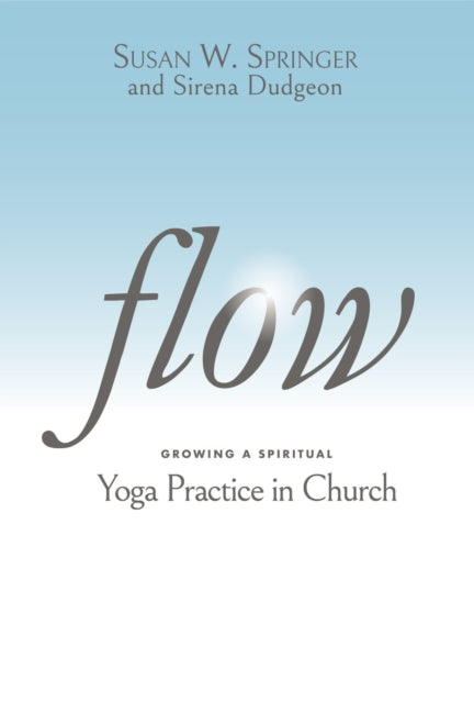 Flow Growing Spiritual Yoga Practice P