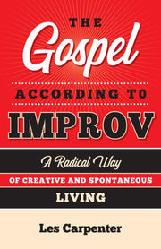 Gospel According To Improv