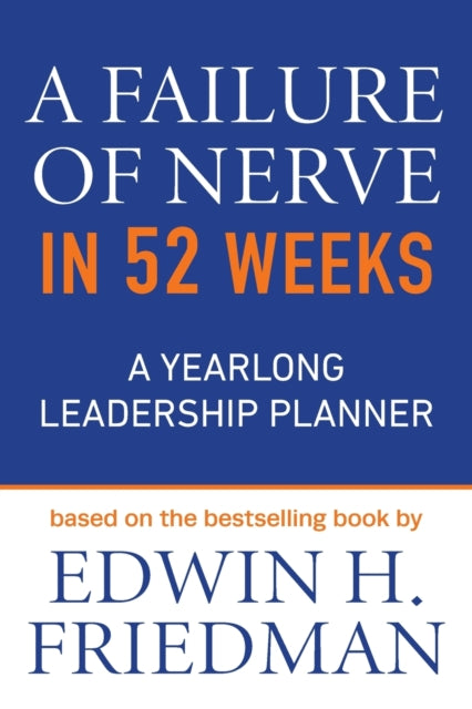 Failure Of Nerve In 52 Weeks