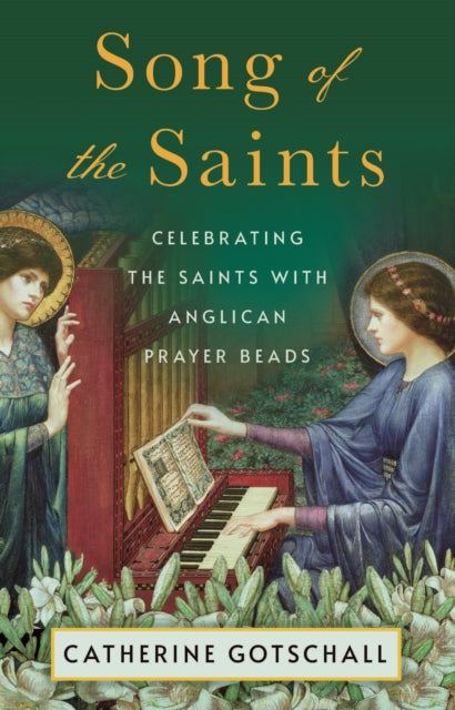 Song Of The Saints By Gotschall Catherine