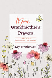More Grandmothers Prayers