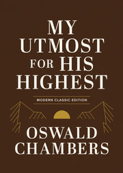 My Utmost For His Highest By Oswald Chambers