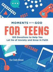 Moments With God For Teens By Our Daily Bread Mini