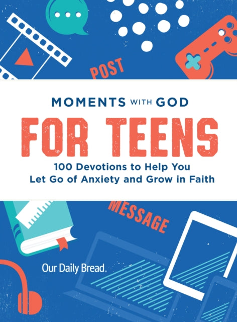 Moments With God For Teens By Our Daily Bread Mini