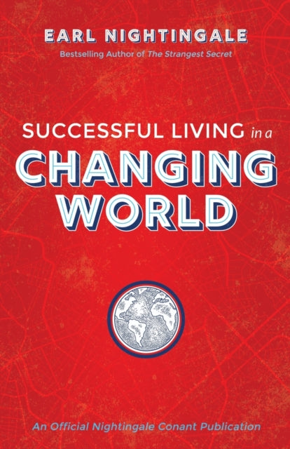 Successful Living In A Changing World By Nightingale, Earl