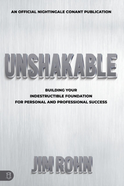 Unshakable By Rohn, Jim,