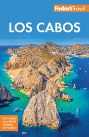 Fodors Los Cabos