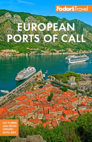 Fodors European Cruise Ports Of Call By Fodor's Travel Guides