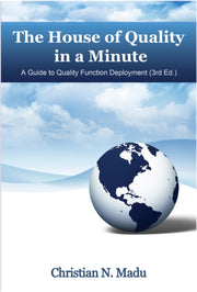 The House Of Quality In A Minute: A Guid
