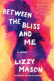 Between The Bliss & Me