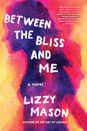 Between The Bliss & Me