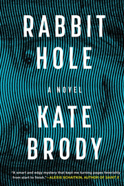 Rabbit Hole By Brody, Kate