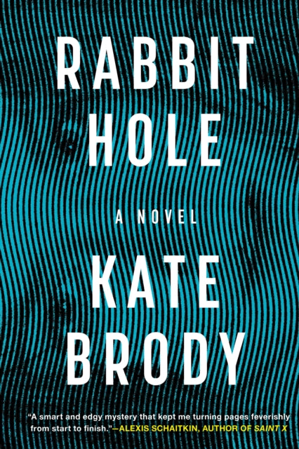 Rabbit Hole By Brody, Kate