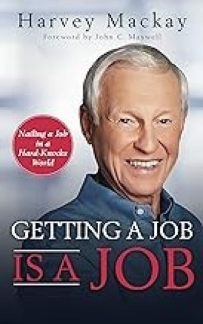 Getting A Job Is A Job