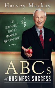 Harvey Mackays Abcs Of Business Success By Mackay, Harvey