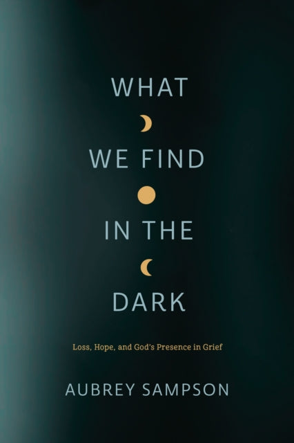 What We Find In The Dark