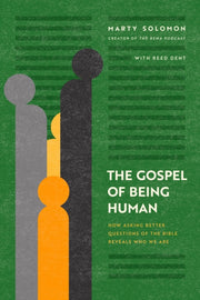 Gospel Of Being Human The By Solomon, Marty; Dent