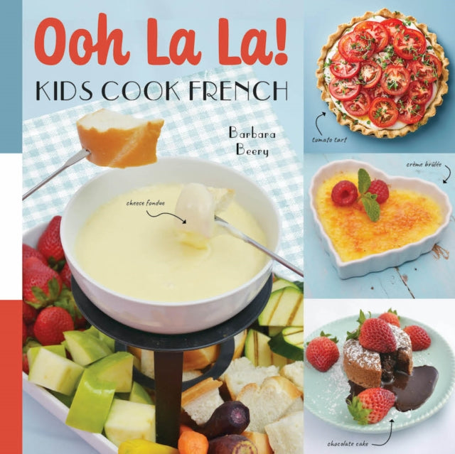 Ooh La La Kids Cook French